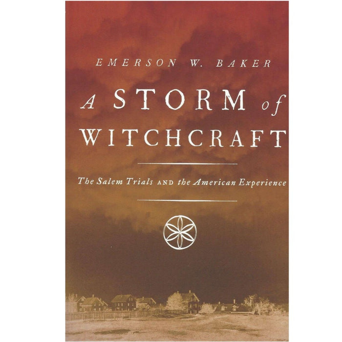 This image features the cover of a book titled "A Storm of Witchcraft: The Salem Trials and the American Experience" by Emerson W. Baker.