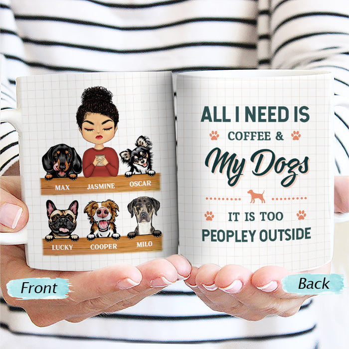 All I Need Is My Dog And A Cup Of Coffee - Gift For Dog Lover - Personalized Custom White Edge-to-Edge Mug