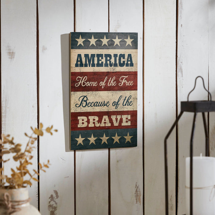 "America: Free Because of the Brave" Wood Sign - 16x10" - Primitive Star Quilt Shop