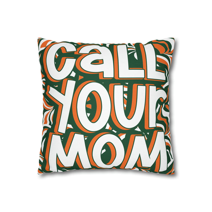 Call Your Mom Miami Pillow