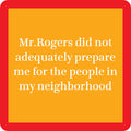 Drinks on Me Coaster: Mr. Rogers - Pine & Moss