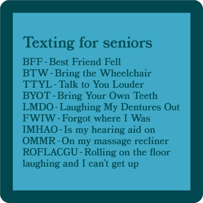 Drinks on Me Coaster:Texting For Seniors - Pine & Moss