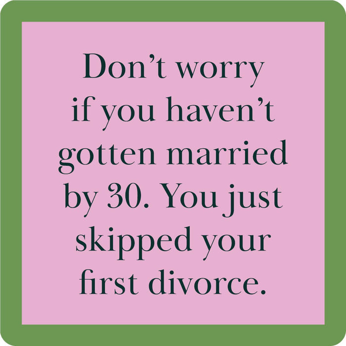 Drinks on Me Coaster:First Divorce - Pine & Moss