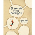 Cover of the book 'El secreto de las hormigas' featuring an illustration of an ant on a beige background with text.