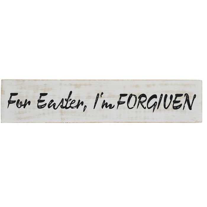 "For Easter I'm Forgiven" Wood Sign - 3x14" - Primitive Star Quilt Shop
