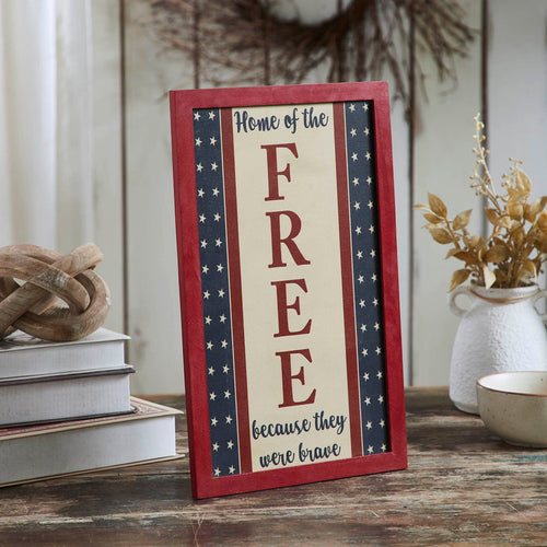 "Free Because They Were Brave" Framed Sign - 16x10" - Primitive Star Quilt Shop