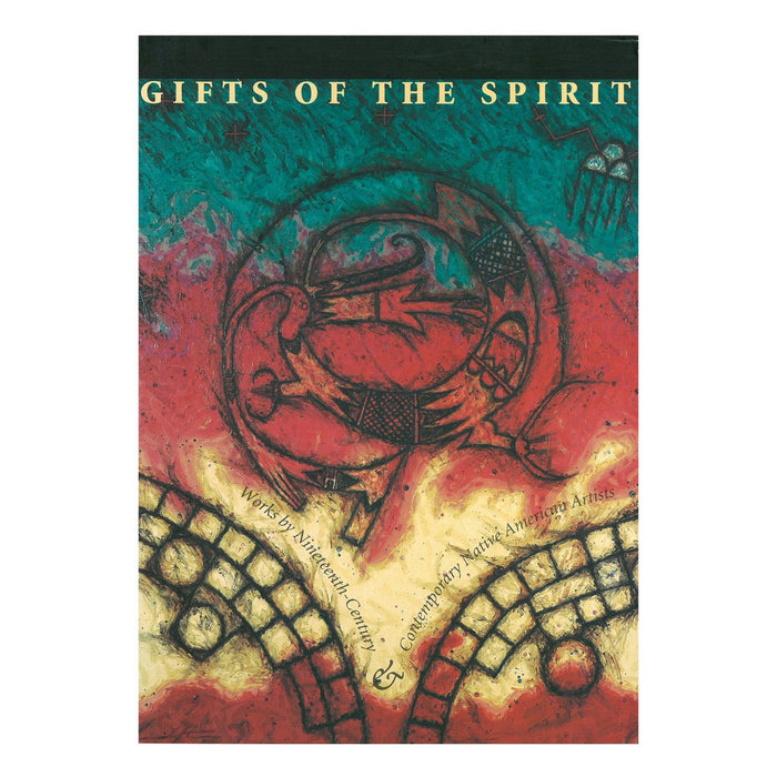 Book cover for 'Gifts of the Spirit: Works by Nineteenth-Century and Contemporary Native American Artists'
