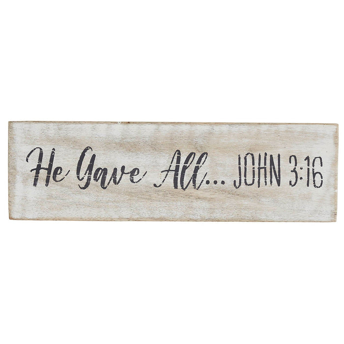 "He Gave All" Wood Sign - 3x10" - Primitive Star Quilt Shop