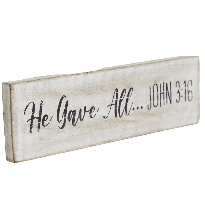 "He Gave All" Wood Sign - 3x10" - Primitive Star Quilt Shop