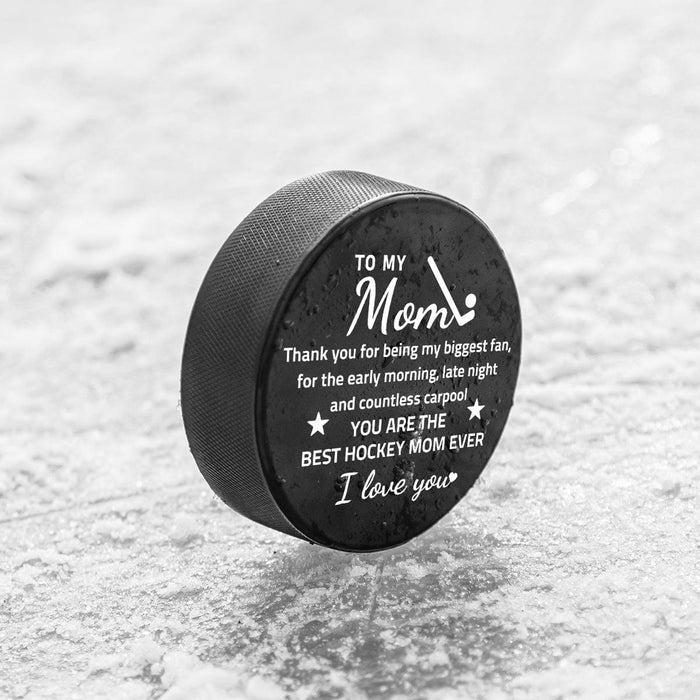 Hockey Puck - Hockey - To My Mom - Thank You For Being My Biggest Fan - Gai19015
