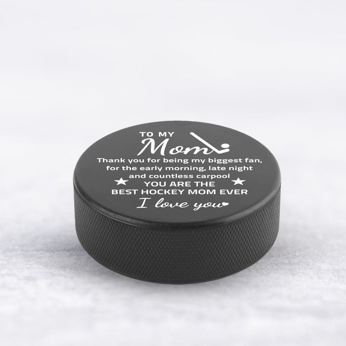 Hockey Puck - Hockey - To My Mom - Thank You For Being My Biggest Fan - Gai19015