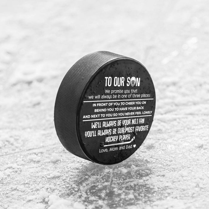 Hockey Puck - Hockey - To Our Son - We Will Always Behind You To Have Your Back - Gai16014