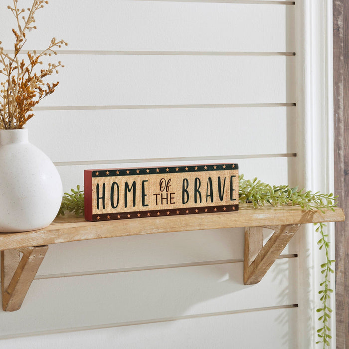 "Home of the Brave" Sign - 3x10" - Primitive Star Quilt Shop