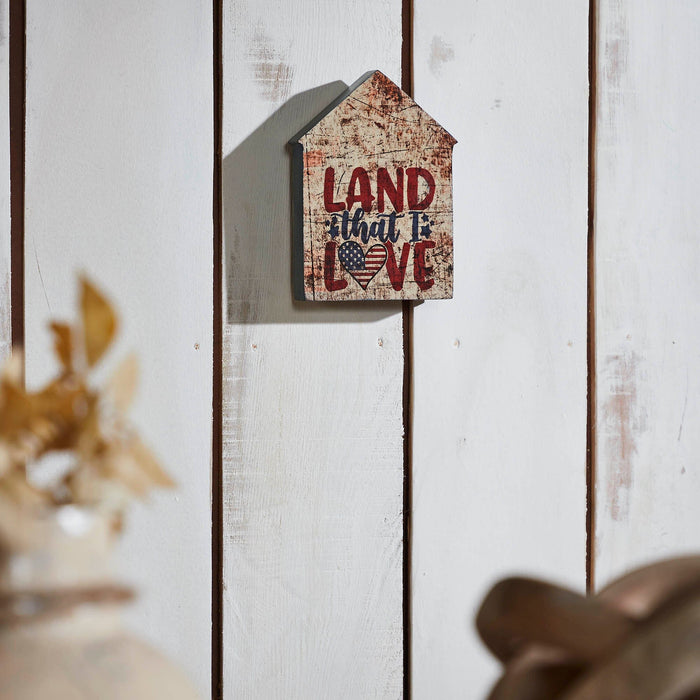 "Land that I Love" Distressed Wood House Sign - 6x4" - Primitive Star Quilt Shop