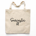Sarcastic AF Tote Bag