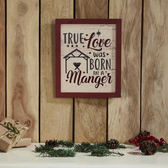 "True Love Was Born In A Manger" Wood Sign - 12x10" - Primitive Star Quilt Shop
