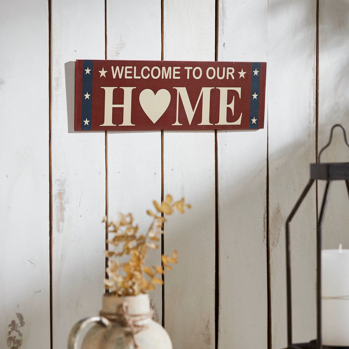 "Welcome to Our Home" Patriotic Wood Sign - 6x18" - Primitive Star Quilt Shop