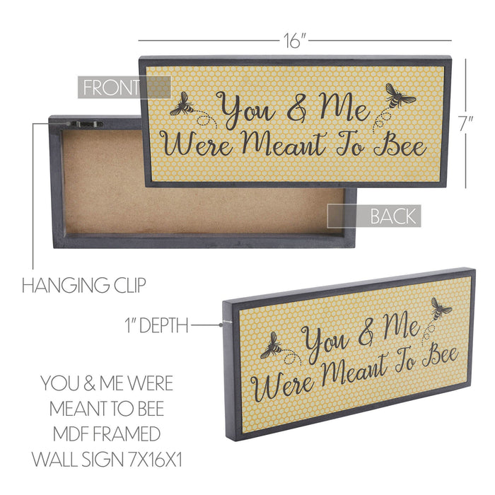 "You & Me Were Meant To Bee" Wood Sign 7x16" - Primitive Star Quilt Shop